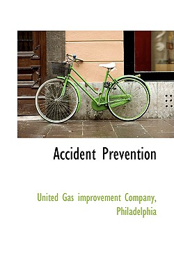 Accident Prevention - United Gas Improvement Co, and Company, United Gas Improvement