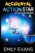 Accidental Action Star - Evans, Emily