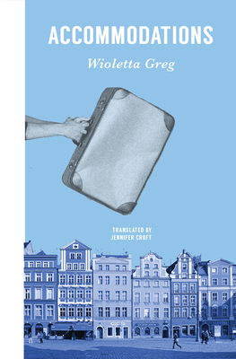 Accommodations - Greg, Wioletta, and Croft, Jennifer (Translated by)