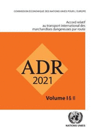 Accord relatif au transport international de marchandises dangereuses par la route (ADR): en vigueur le 1er janvier 2021