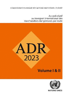 Accord relatif au transport international de marchandises dangereuses par la route (ADR): en vigueur le 1er janvier 2023