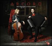 Accord - Ana Topalovic (cello); Nikola Djoric (accordion)