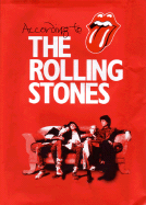 According to the Rolling Stones - Jagger, Mick, and Watts, Charlie, and Wood, Ronnie
