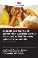 Accueil des fr?res et soeurs des patients admis dans une unit? de soins intensifs n?onatals