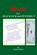 AceMT for Blackjack and Spanish 21
