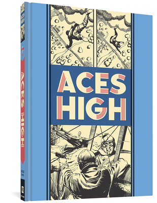 Aces High - Kurtzman, Harvey (Editor), and Feldstein, Al, and Evans, George