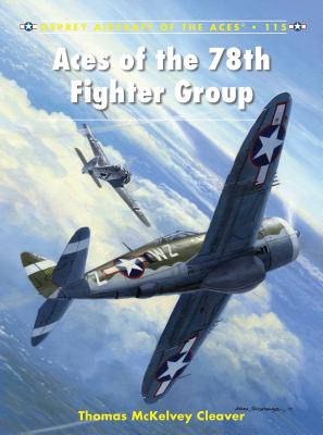 Aces of the 78th Fighter Group - Cleaver, Thomas McKelvey