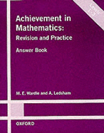 Achievement in Mathematics: Revision and Practice Answer Book