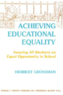 Achieving Educational Equality: Assuring All Students an Equal Opportunity in School