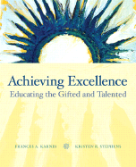 Achieving Excellence: Educating the Gifted and Talented