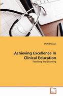 Achieving Excellence in Clinical Education