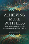 Achieving More with Less: Lean Management in the International Student Office