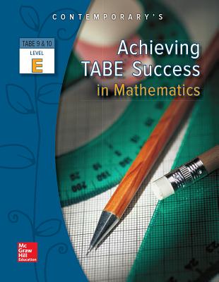 Achieving Tabe Success in Mathematics, Level E Workbook - McGraw Hill