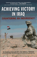 Achieving Victory in Iraq: Countering an Insurgency