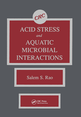 Acid Stress and Aquatic Microbial Interactions - Rao, Salem