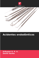 Acidentes endod?nticos