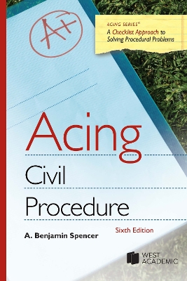 Acing Civil Procedure - Spencer, A. Benjamin