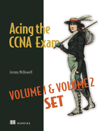 Acing the CCNA Exam Volumes 1 & 2