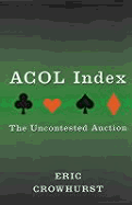Acol Index: The Uncontested Auction - Crowhurst, Eric
