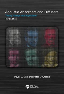 Acoustic Absorbers and Diffusers: Theory, Design and Application - Cox, Trevor, and D'Antonio, Peter