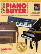 Acoustic & Digital Piano Buyer: Supplement to the Piano Book: The Definitive Guide to Buying New, Used, and Restored Pianos