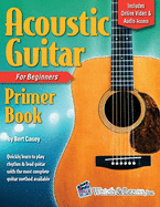 Acoustic Guitar Primer Book for Beginners with Online Video and Audio Access