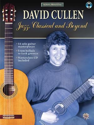 Acoustic Masterclass: David Cullen -- Jazz, Classical, and Beyond, Book & CD - Cullen, David