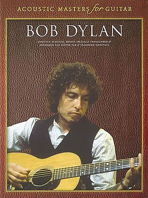 Acoustic Masters for Guitar - Dylan, Bob (Composer)