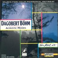 Acoustic Moods [Delta/Laserlight] - Dagobert Bohm