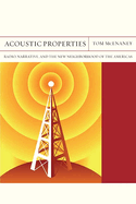 Acoustic Properties: Radio, Narrative, and the New Neighborhood of the Americas Volume 26