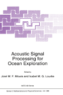 Acoustic Signal Processing for Ocean Exploration