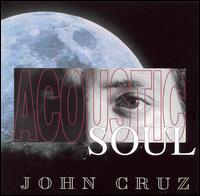 Acoustic Soul - John Cruz