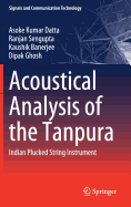 Acoustical Analysis of the Tanpura: Indian Plucked String Instrument