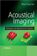 Acoustical Imaging: Techniques and Applications for Engineers