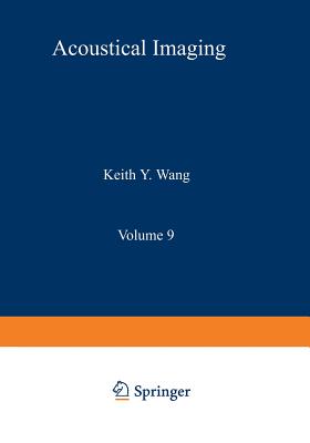 Acoustical Imaging: Visualization and Characterization - Wang, Keith