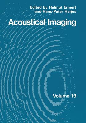 Acoustical Imaging - Ermert, Helmut (Editor), and Harjes, Hans-Peter (Editor)