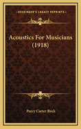 Acoustics for Musicians (1918)