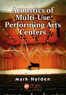 Acoustics of Multi-Use Performing Arts Centers