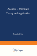 Acousto-Ultrasonics: Theory and Application - Duke, J. (Editor)