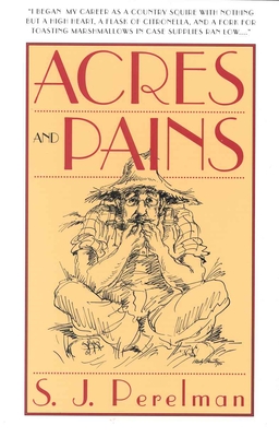 Acres and Pains - Perelman, Simon J