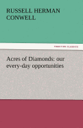 Acres of Diamonds: Our Every-Day Opportunities