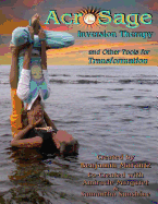 AcroSage Inversion Therapy and Other Tools for Transformation