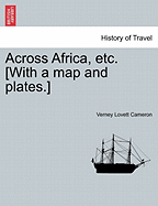 Across Africa, Etc. [With a Map and Plates.] New Edition.
