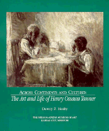 Across Continents and Cultures: The Art and Life of Henry Ossawa Tanner