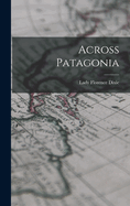 Across Patagonia