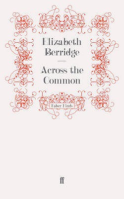 Across the Common - Berridge, Elizabeth