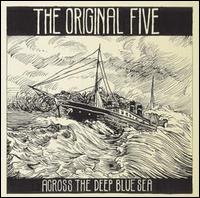 Across the Deep Blue Sea - Original Five