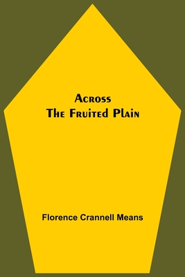 Across The Fruited Plain - Crannell Means, Florence