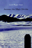 Across the High Divide