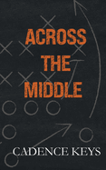 Across the Middle: Discreet Edition